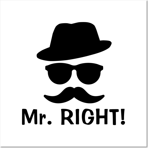 Mr. Right Wall Art by Cool Dude Store